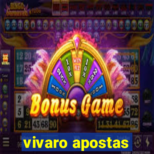 vivaro apostas